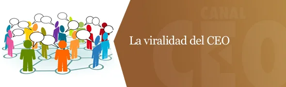 ¿Quieres ser un CEO viral?