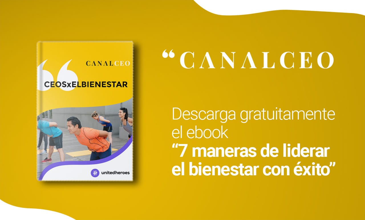 Ebook CEOSxELBIENESTAR: 7 maneras de liderar el bienestar con éxito