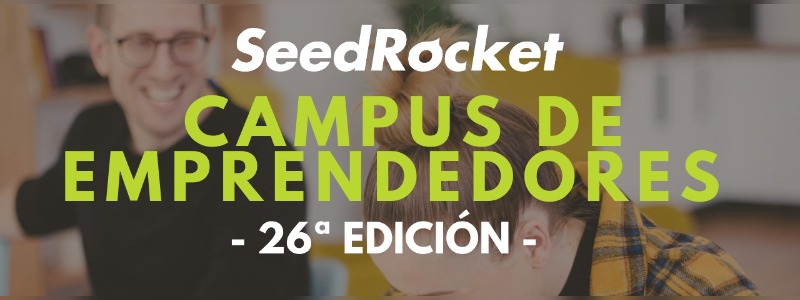 Estas son las 12 startups finalistas del 26ª Campus de Emprendedores de Seedrocket