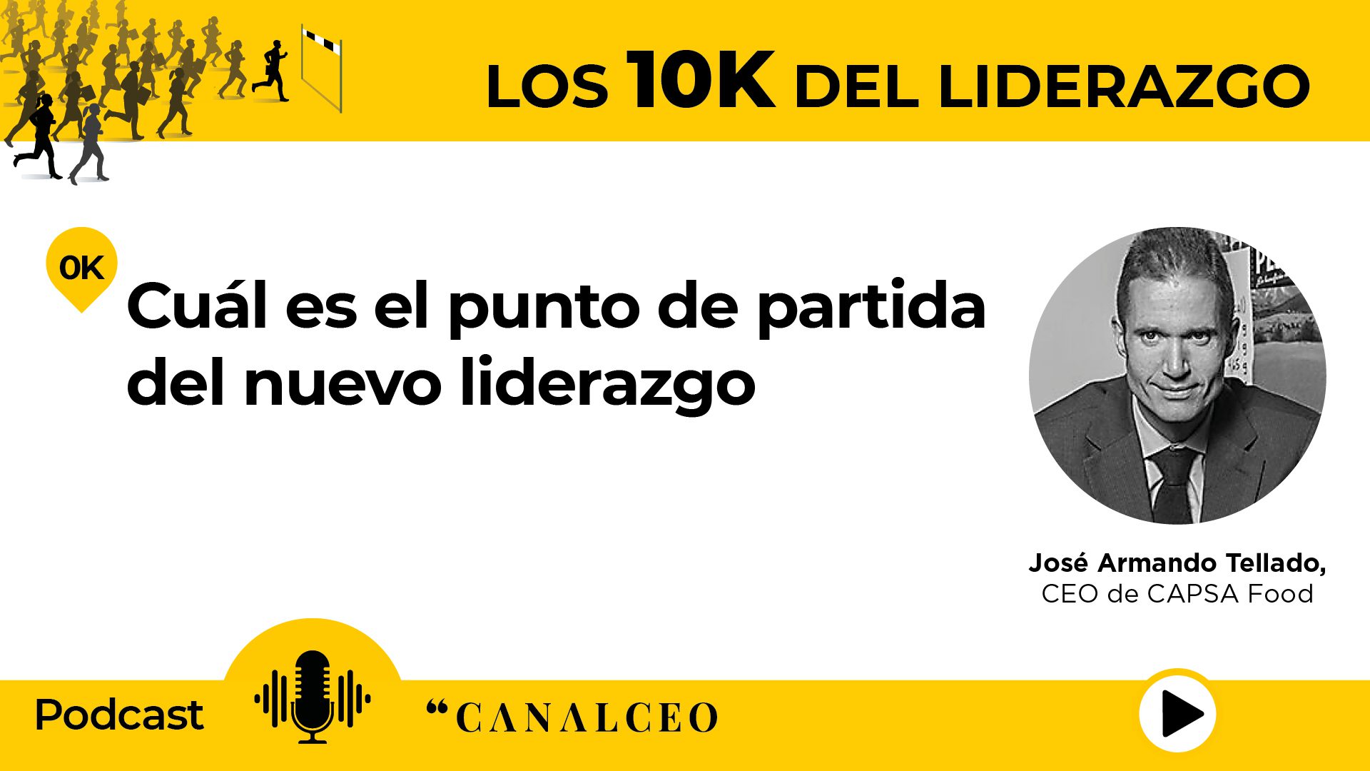10K Liderazgo | José Armando Tellado: “La línea que separa el éxito de lo que se considera fracaso es muy fina. Esa delgada línea hay que cuidarla”