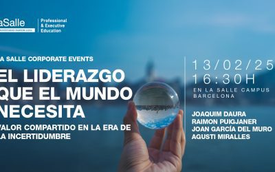 El Liderazgo que el mundo necesita: inspiración, propósito e innovación en el próximo La Salle Corporate Event