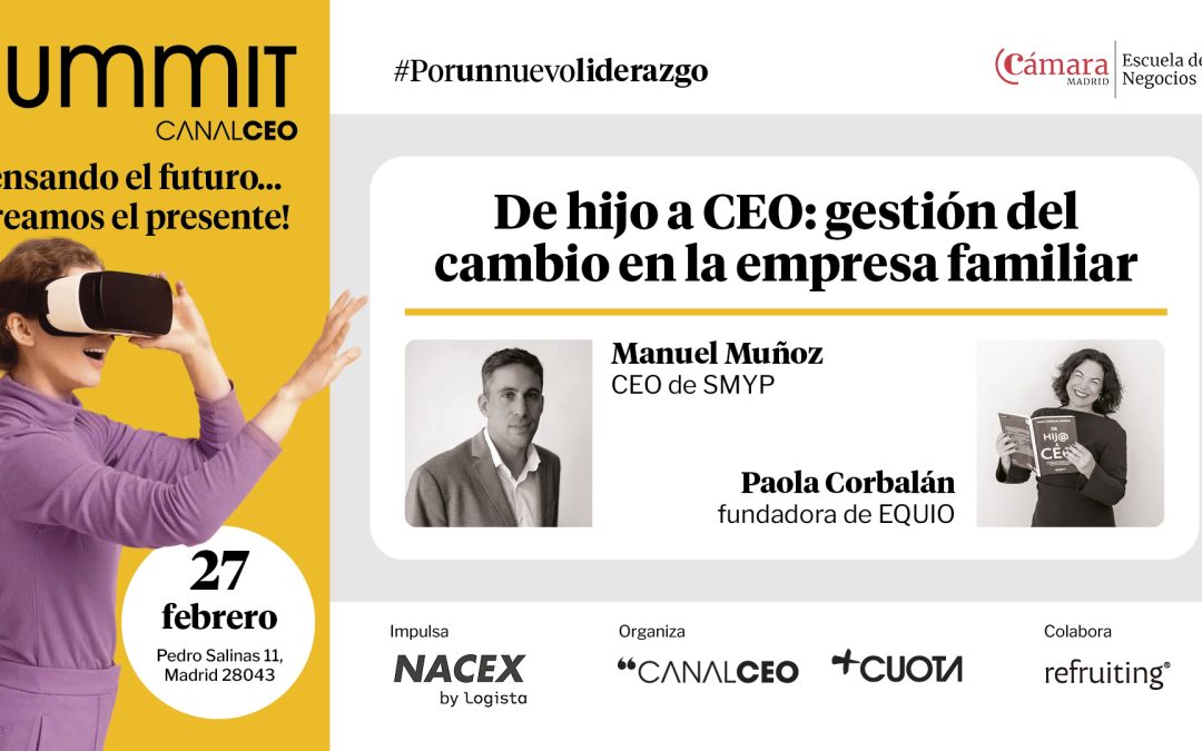 De Hijo a CEO, la gestión del cambio en la empresa familiar
