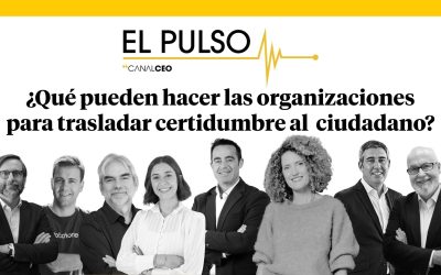 El Pulso: ¿Qué pueden hacer las organizaciones para trasladar certidumbre a la ciudadanía?