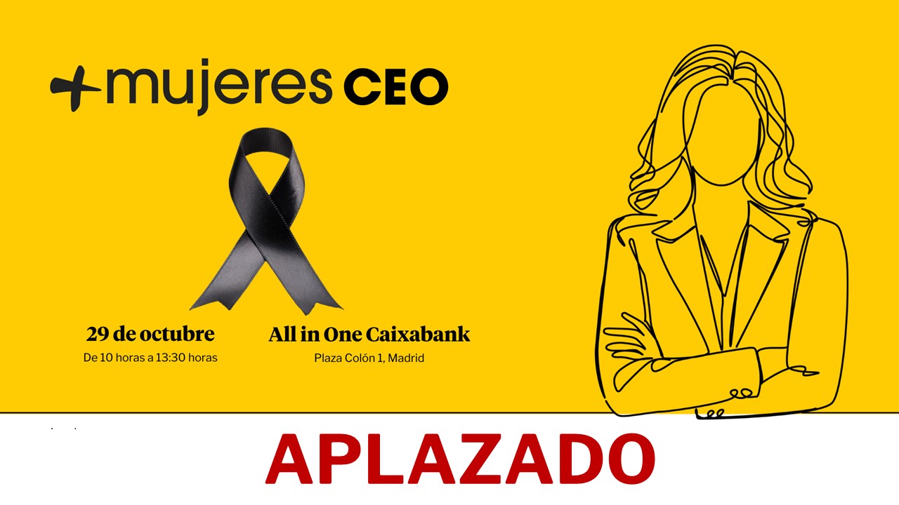 Aplazada la II edición de +Mujeres CEO